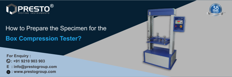 How to Prepare the Specimen for the Box Compression Tester